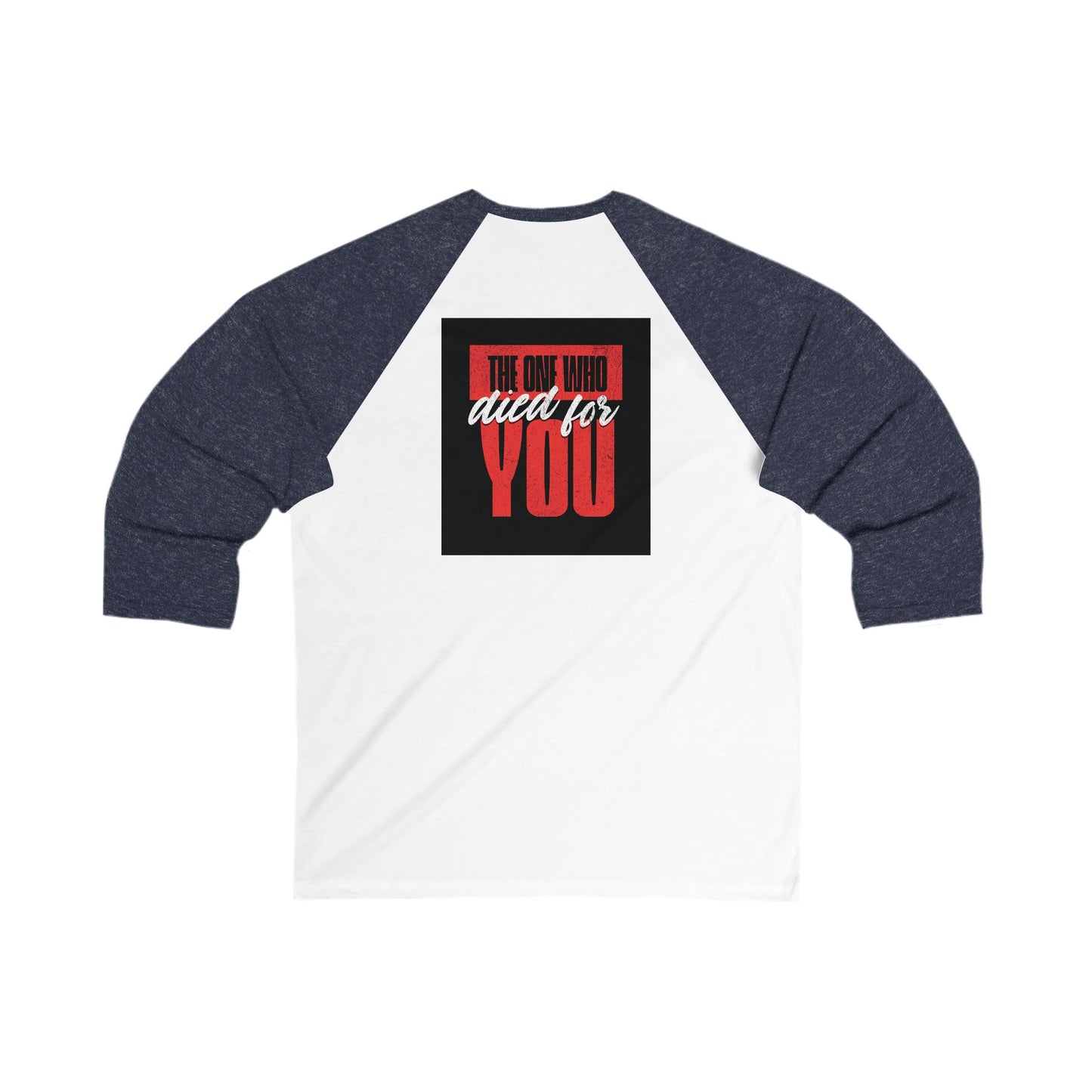 Inspirational Unisex 3/4 Sleeve Baseball Tee - 'God Bless You' & 'The One Who Died for You' Design